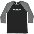 Not A Bitch Baseball Tee