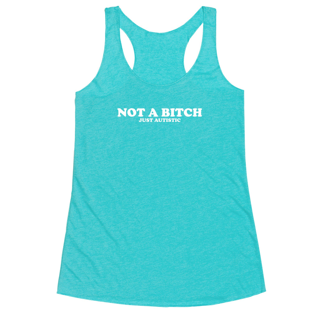Not A Bitch Racerback Tank