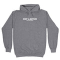 Not A Bitch Hoodie
