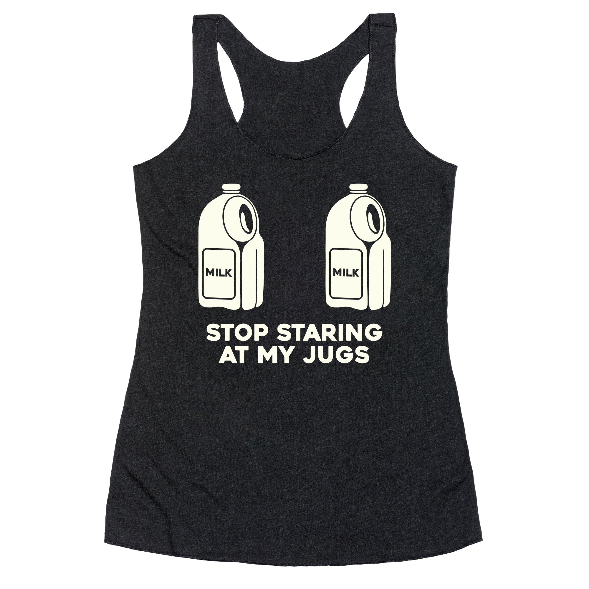Stop Staring At My Jugs Racerback Tank