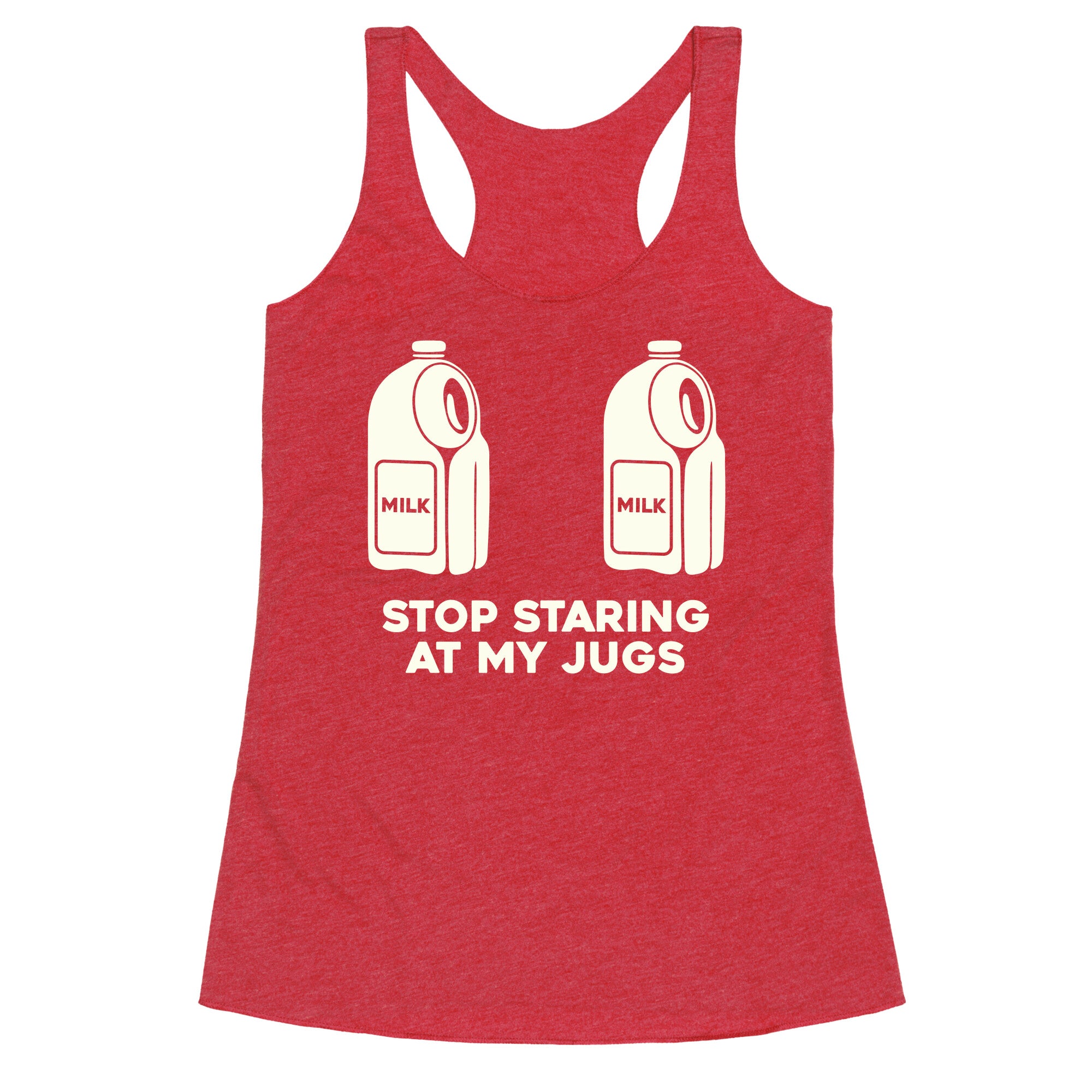 Stop Staring At My Jugs Racerback Tank