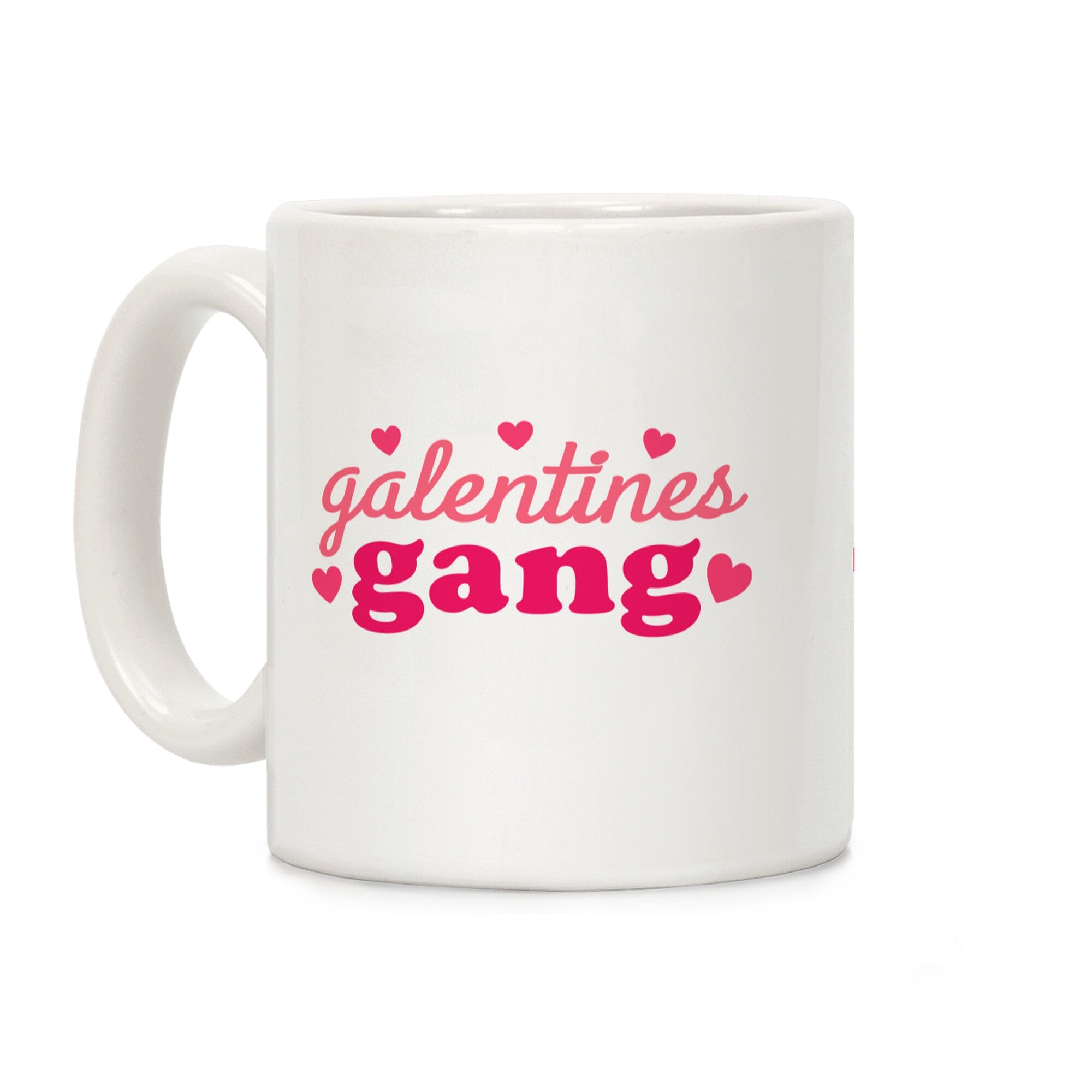 Galentines Gang Coffee Mug