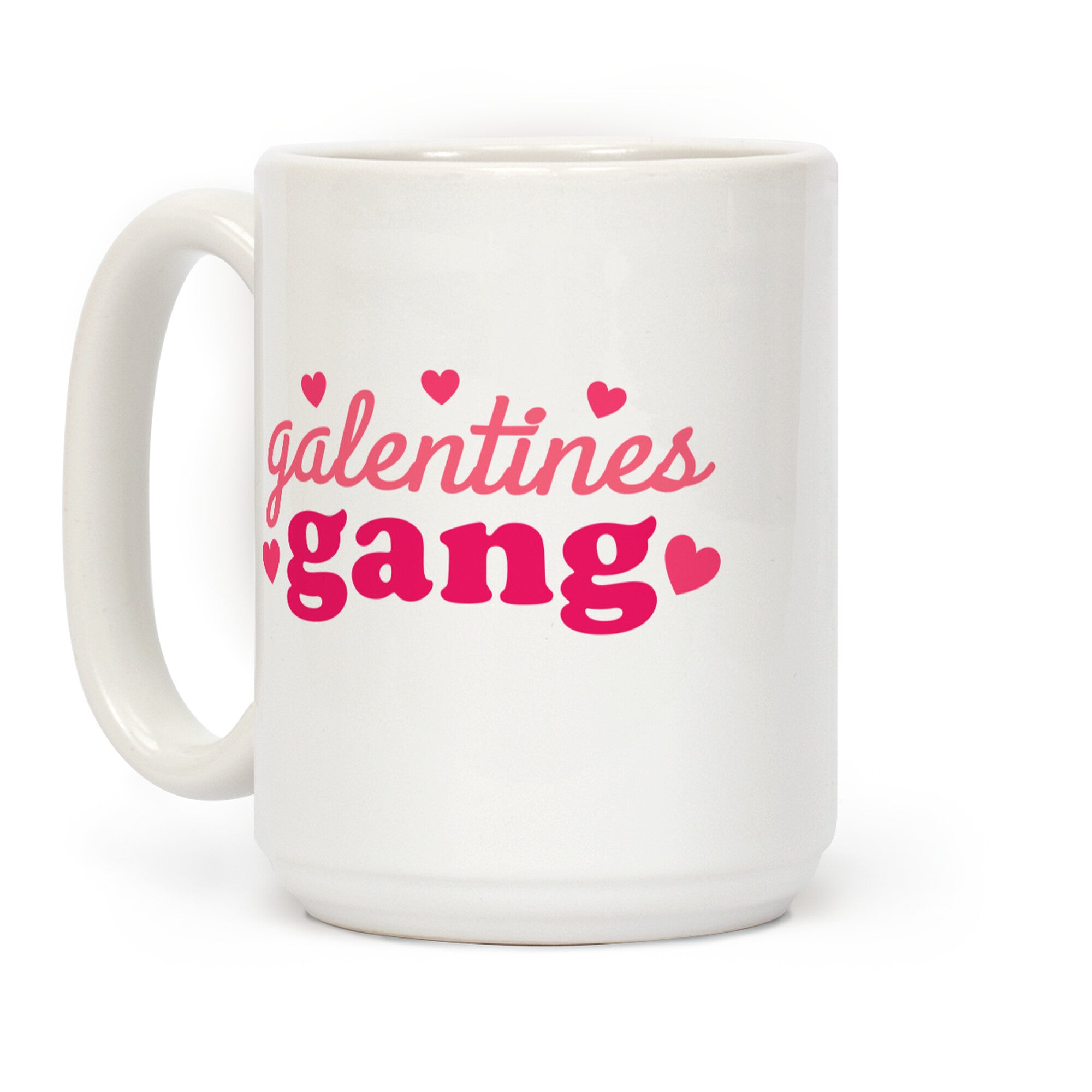 Galentines Gang Coffee Mug