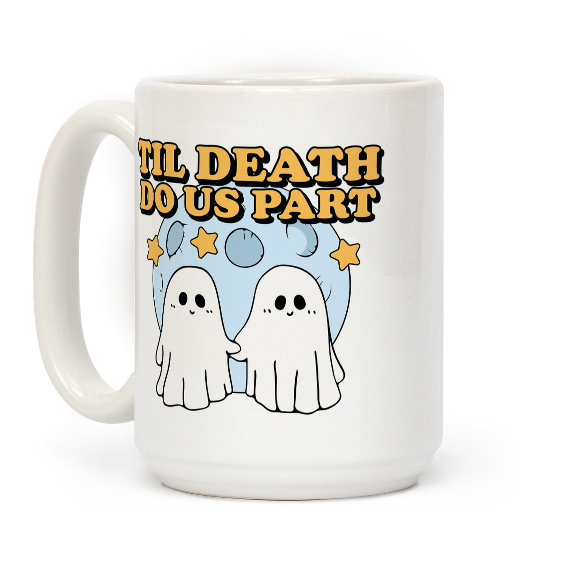 Til Death Do Us Part Coffee Mug