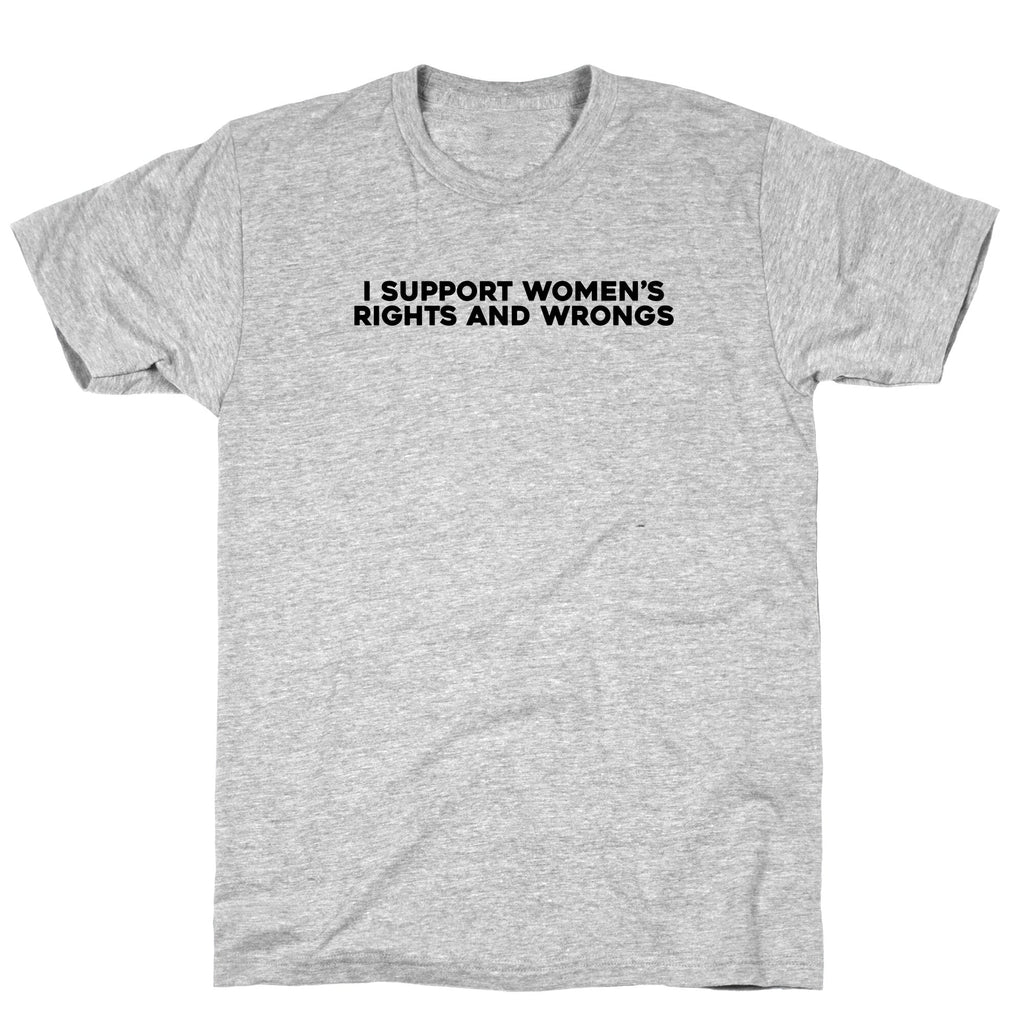 Womens Rights And Wrongs T-Shirt