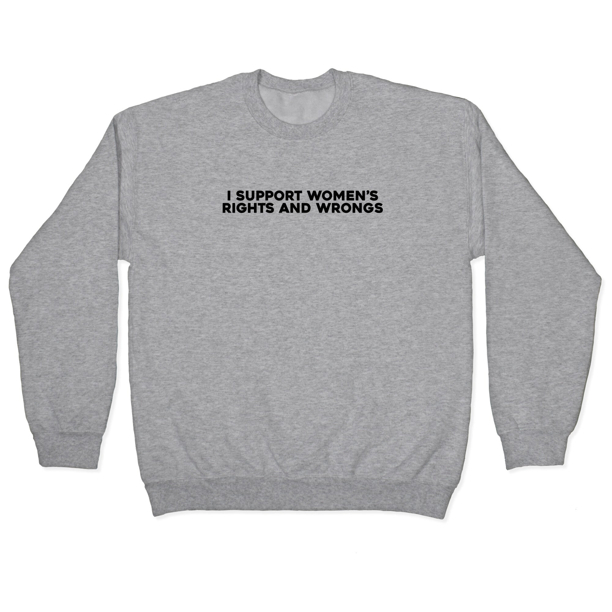 Womens Rights And Wrongs Crewneck Sweatshirt