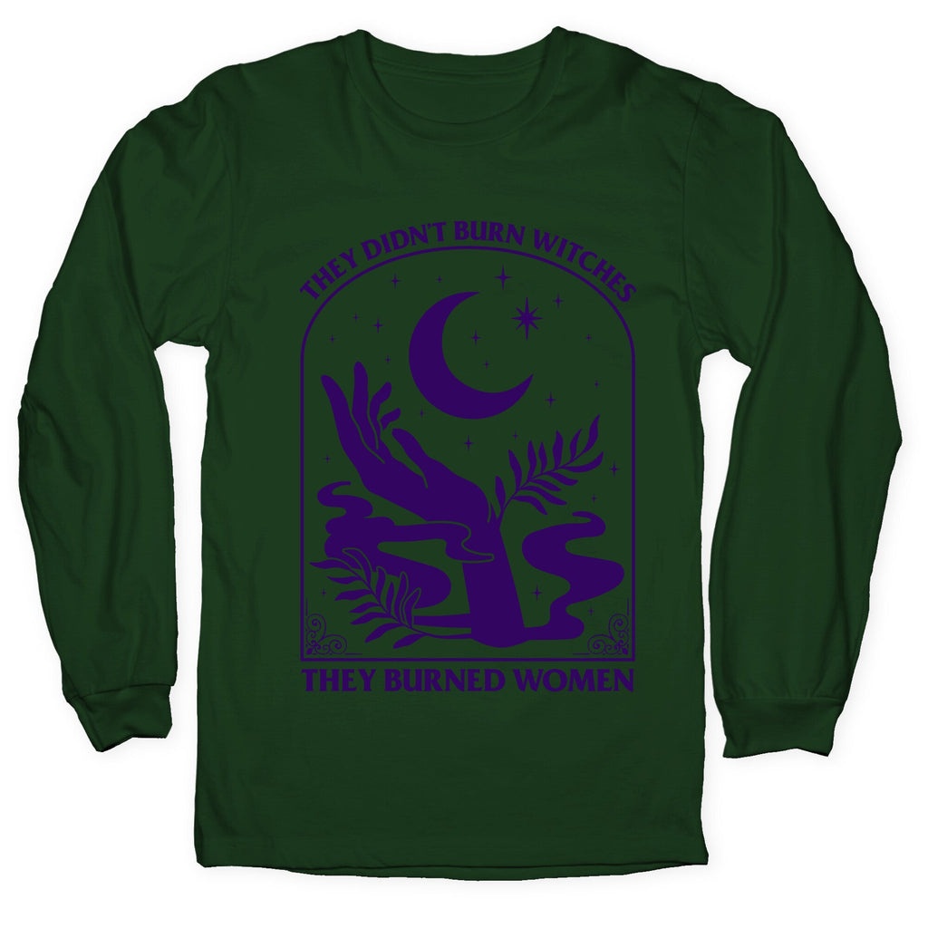 They Burned Women Longsleeve Tee