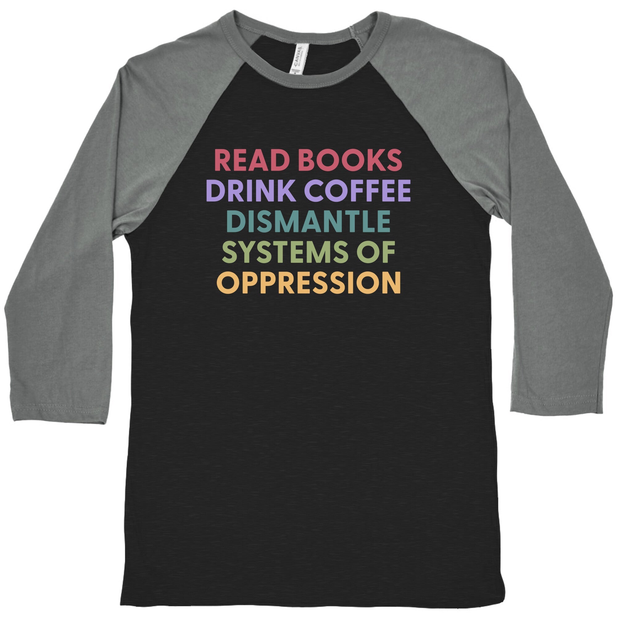 Dismantle Systems Of Oppression Baseball Tee