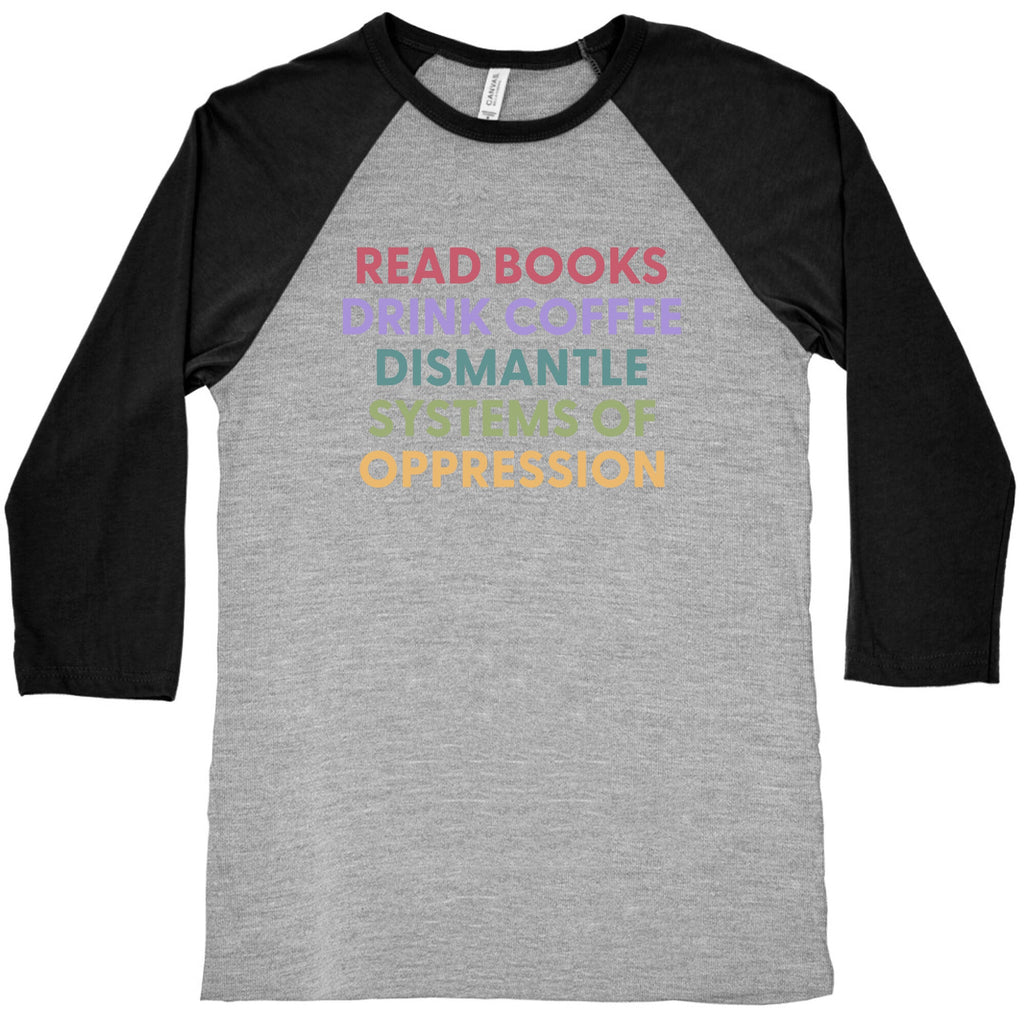 Dismantle Systems Of Oppression Baseball Tee