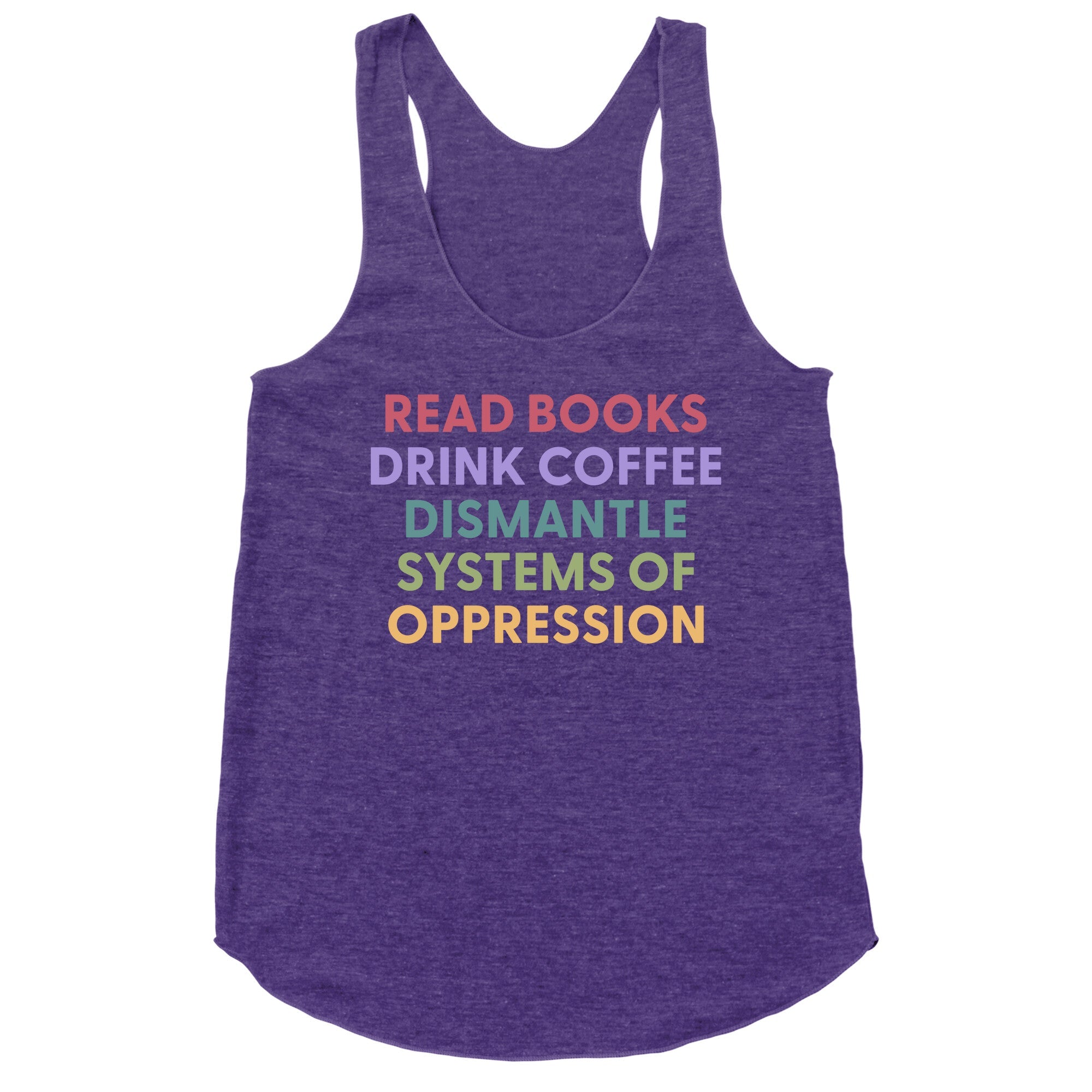 Dismantle Systems Of Oppression Racerback Tank