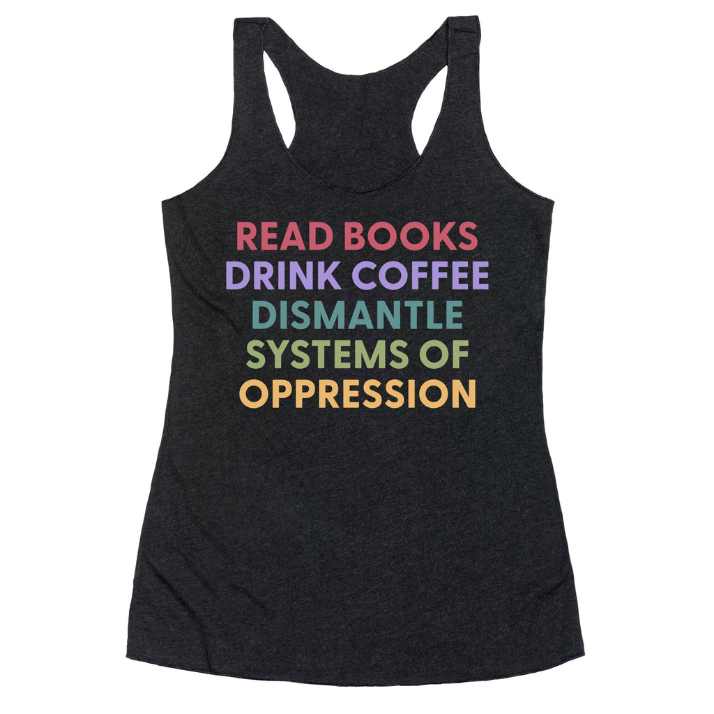Dismantle Systems Of Oppression Racerback Tank