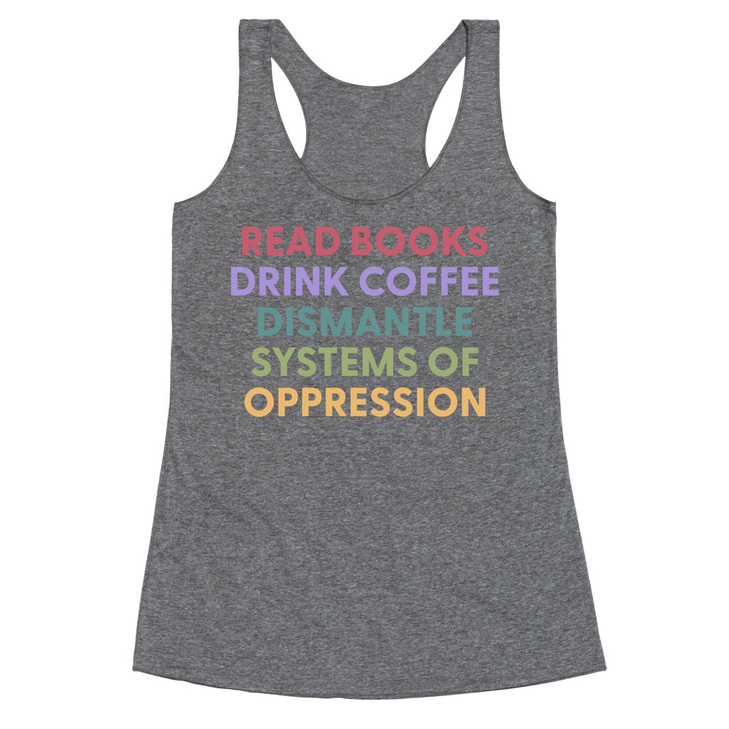 Dismantle Systems Of Oppression Racerback Tank