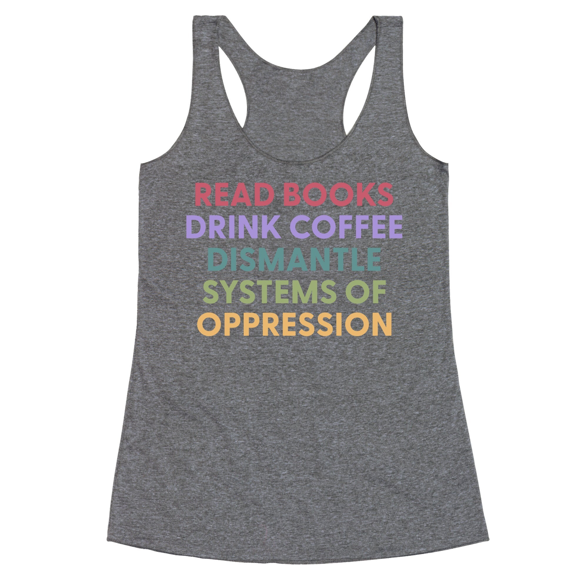 Dismantle Systems Of Oppression Racerback Tank
