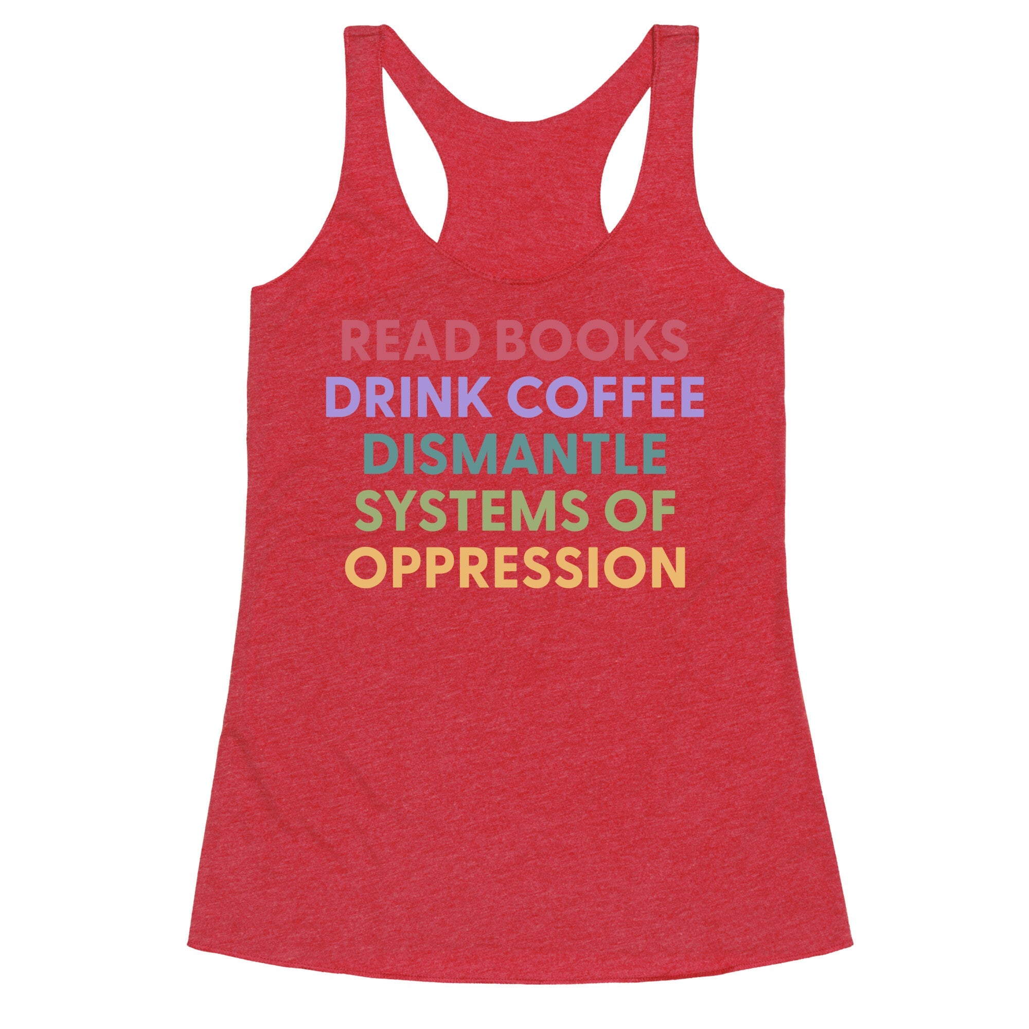 Dismantle Systems Of Oppression Racerback Tank
