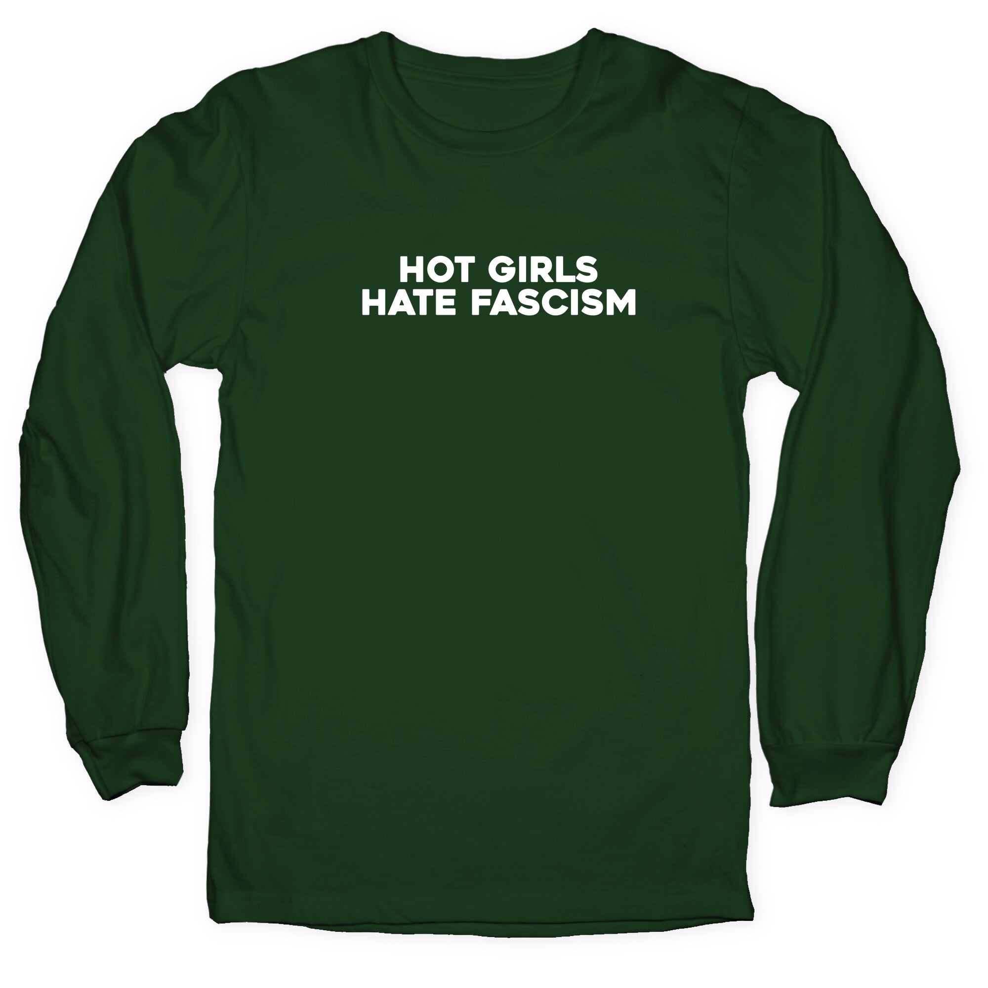 Hot Girls Hate Fascism Longsleeve Tee