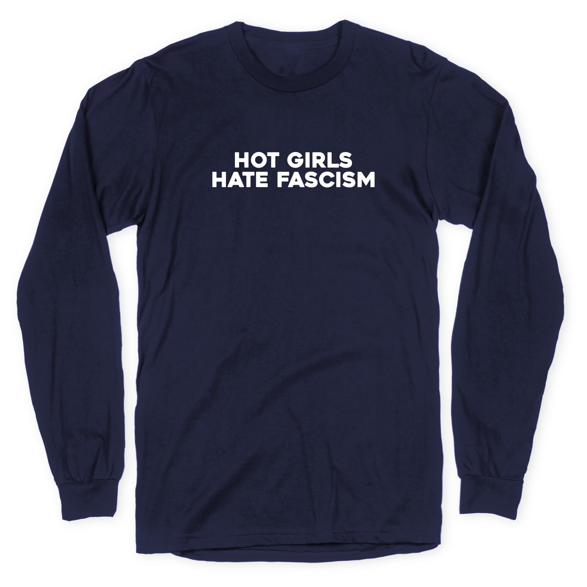 Hot Girls Hate Fascism Longsleeve Tee