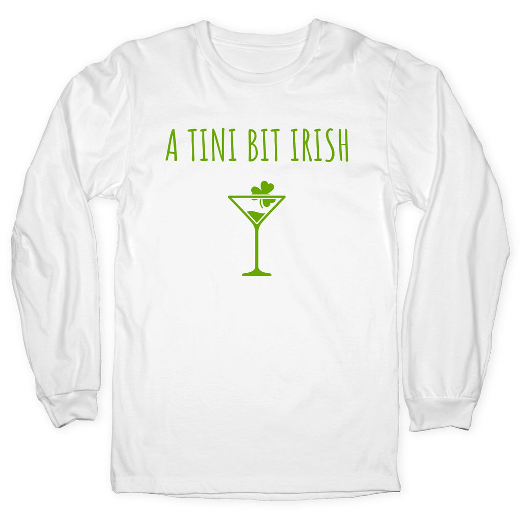A Tini Bit Irish Longsleeve Tee