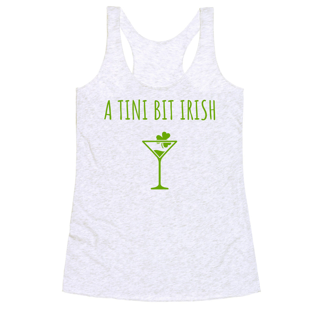 A Tini Bit Irish Racerback Tank