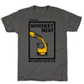 I Take My Whiskey Neat Because Fuck ICE Unisex Triblend Tee