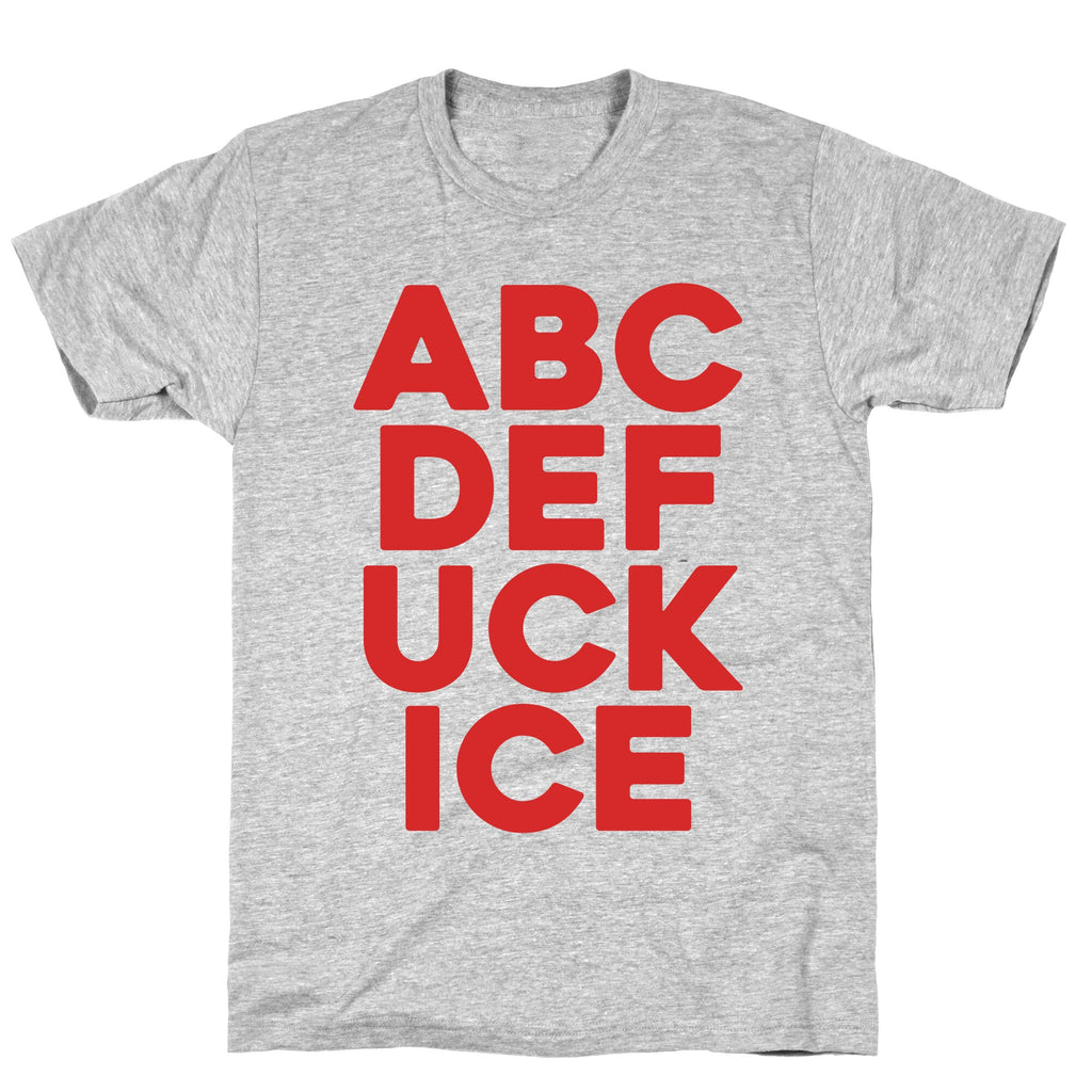 Fuck ICE Alphabet T-Shirt