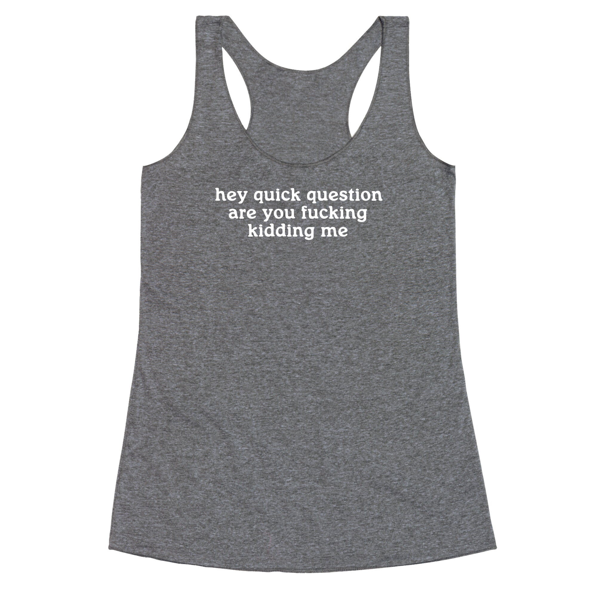 Quick Question Racerback Tank