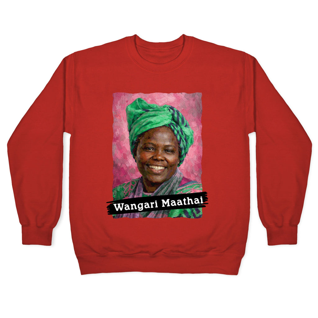Wangari Maathai Crewneck Sweatshirt