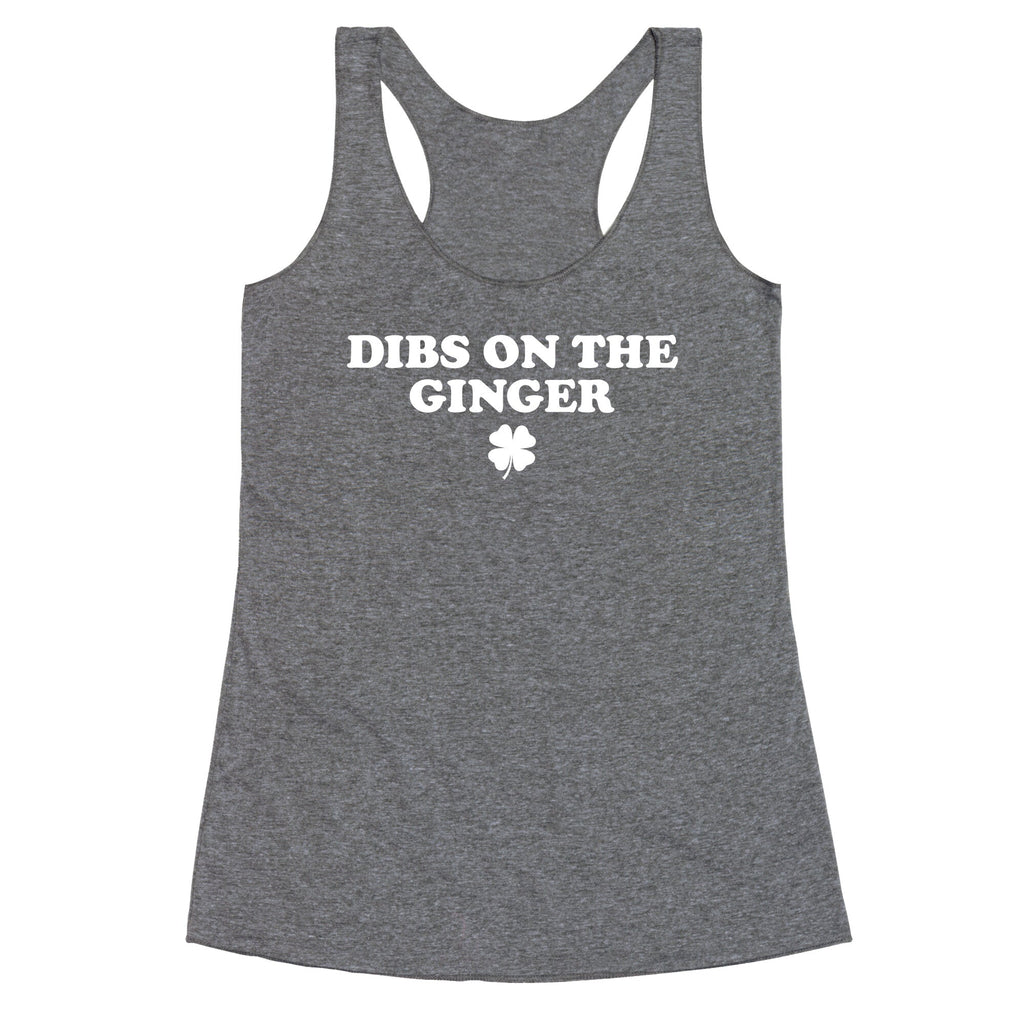 Dibs On The Ginger Racerback Tank