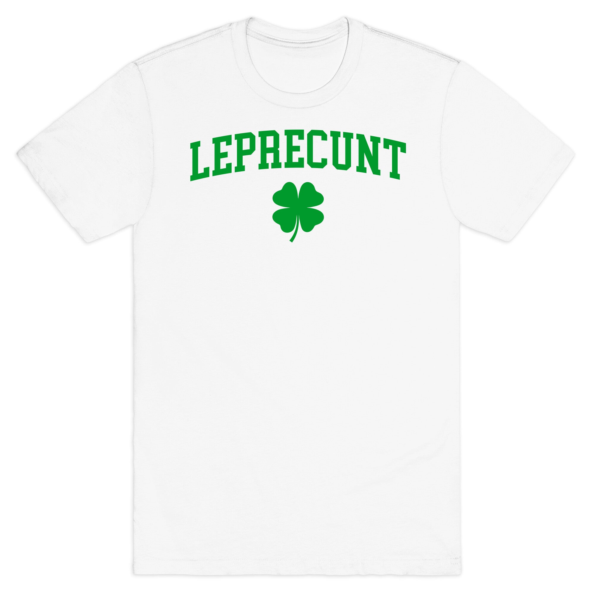 Leprecunt T-Shirt