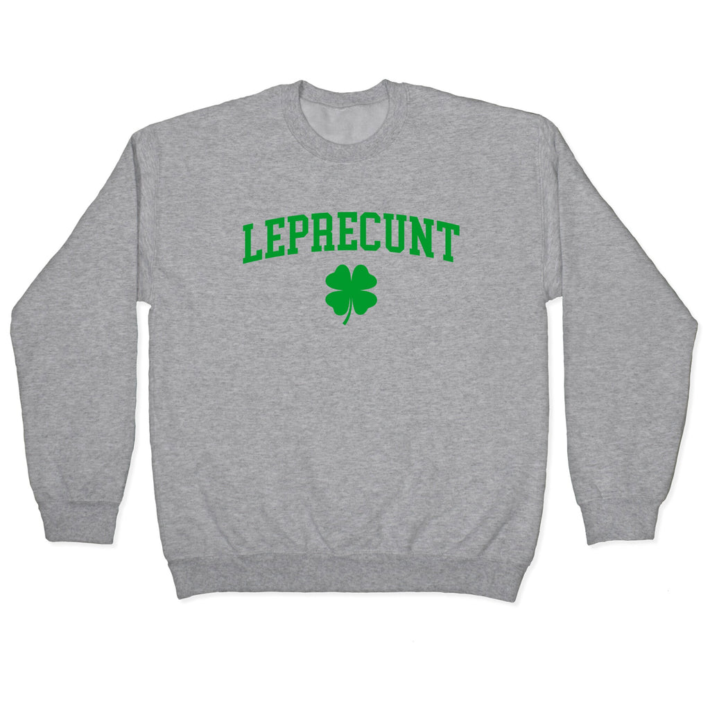 Leprecunt Crewneck Sweatshirt
