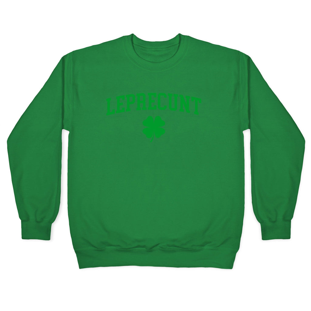 Leprecunt Crewneck Sweatshirt