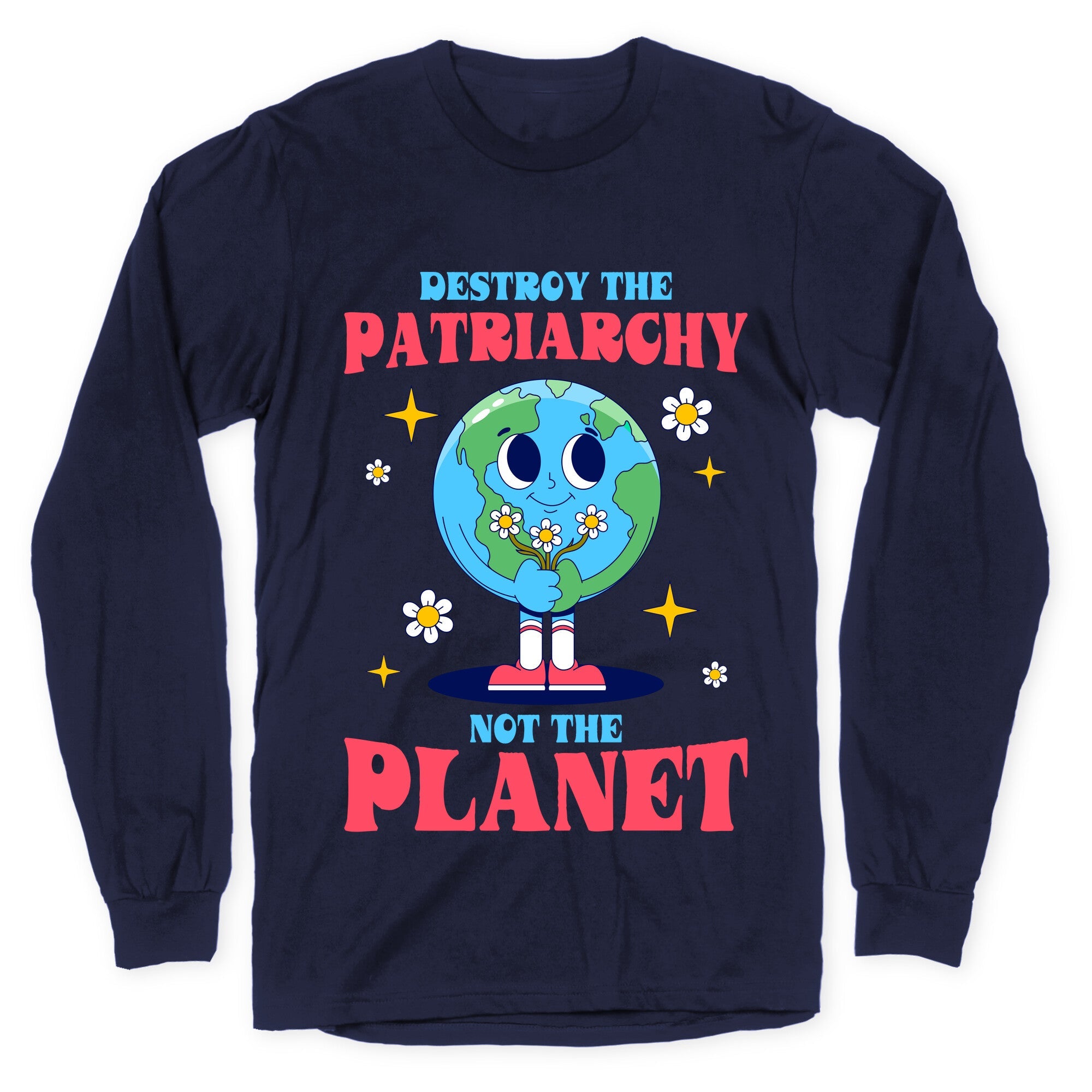 Destroy The Patriarchy Longsleeve Tee