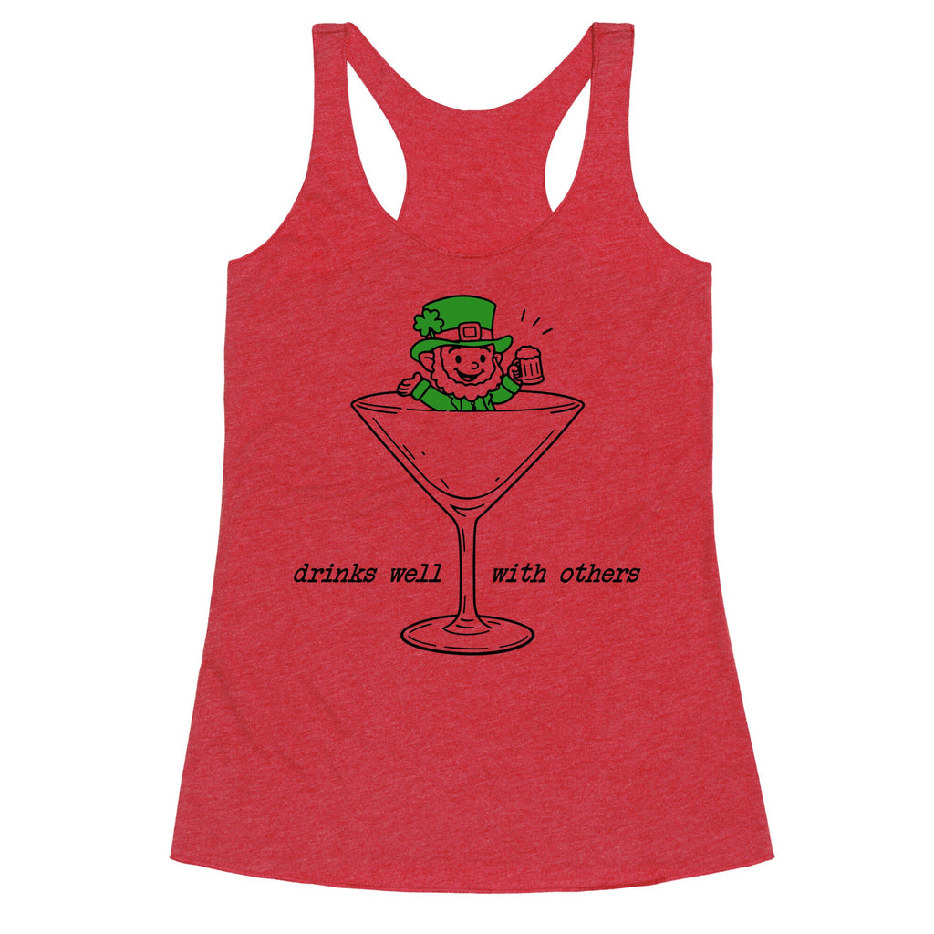 Drinks Well With Others Racerback Tank