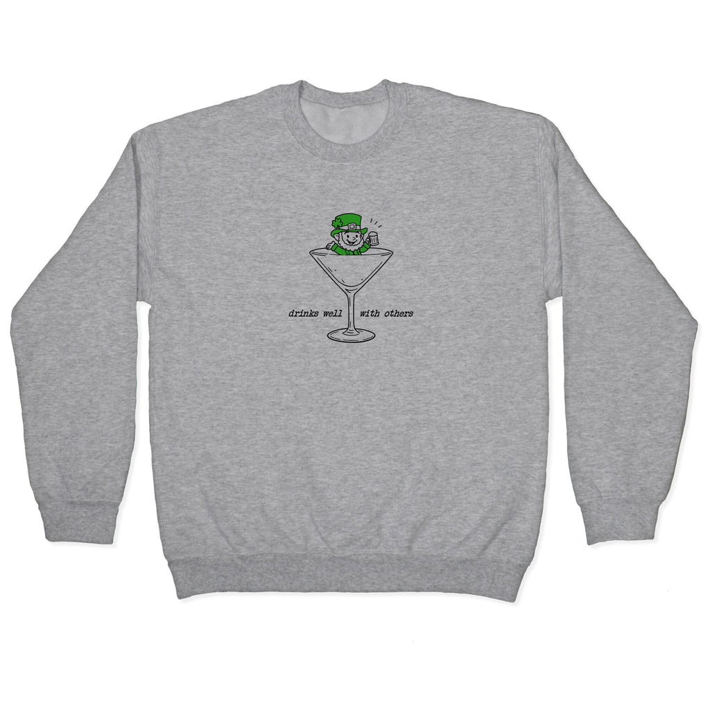 Drinks Well With Others Crewneck Sweatshirt