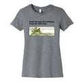 Toad Sat And Did Nothing Womens Cotton Tee
