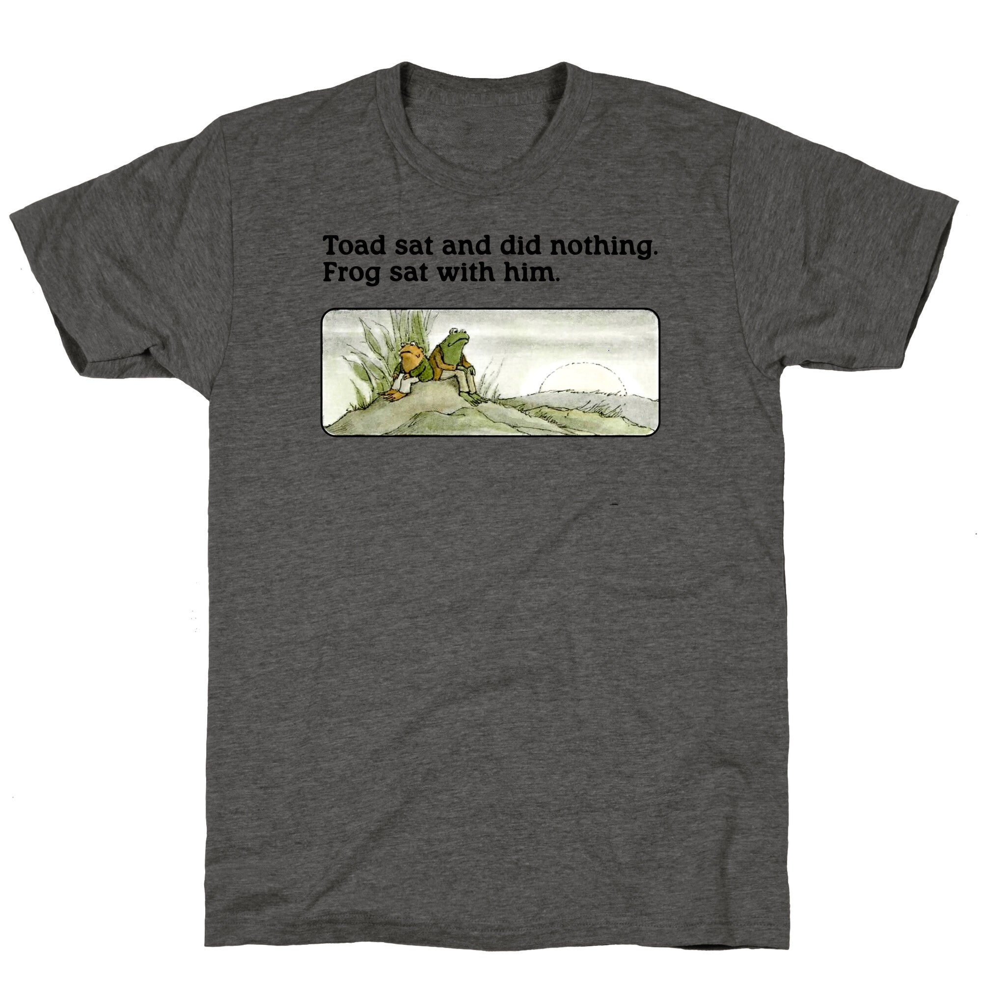Toad Sat And Did Nothing Unisex Triblend Tee