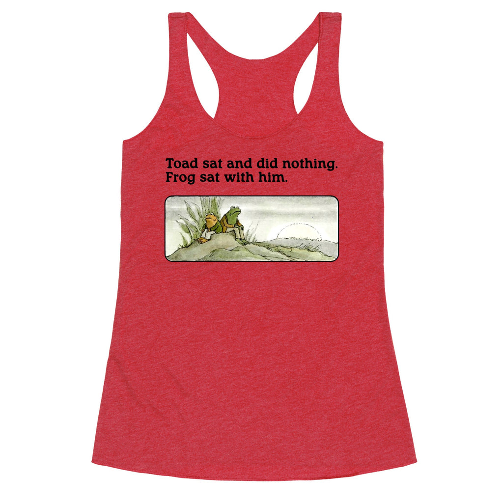 Toad Sat And Did Nothing Racerback Tank
