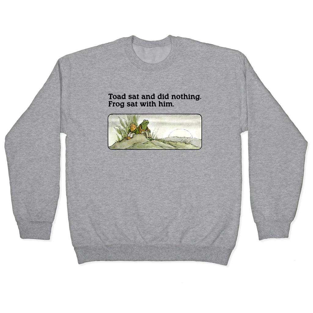 Toad Sat And Did Nothing Crewneck Sweatshirt