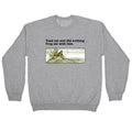 Toad Sat And Did Nothing Crewneck Sweatshirt