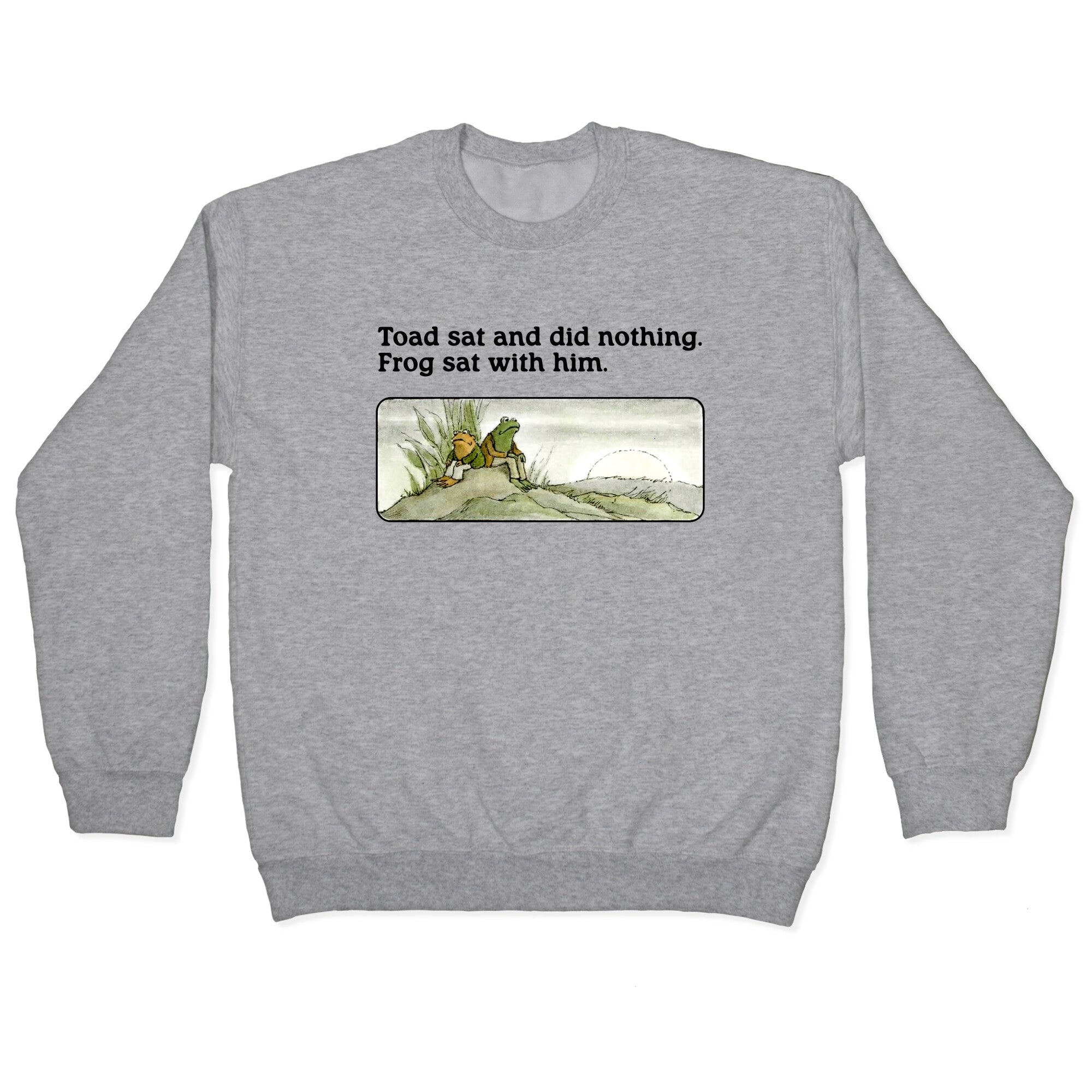 Toad Sat And Did Nothing Crewneck Sweatshirt
