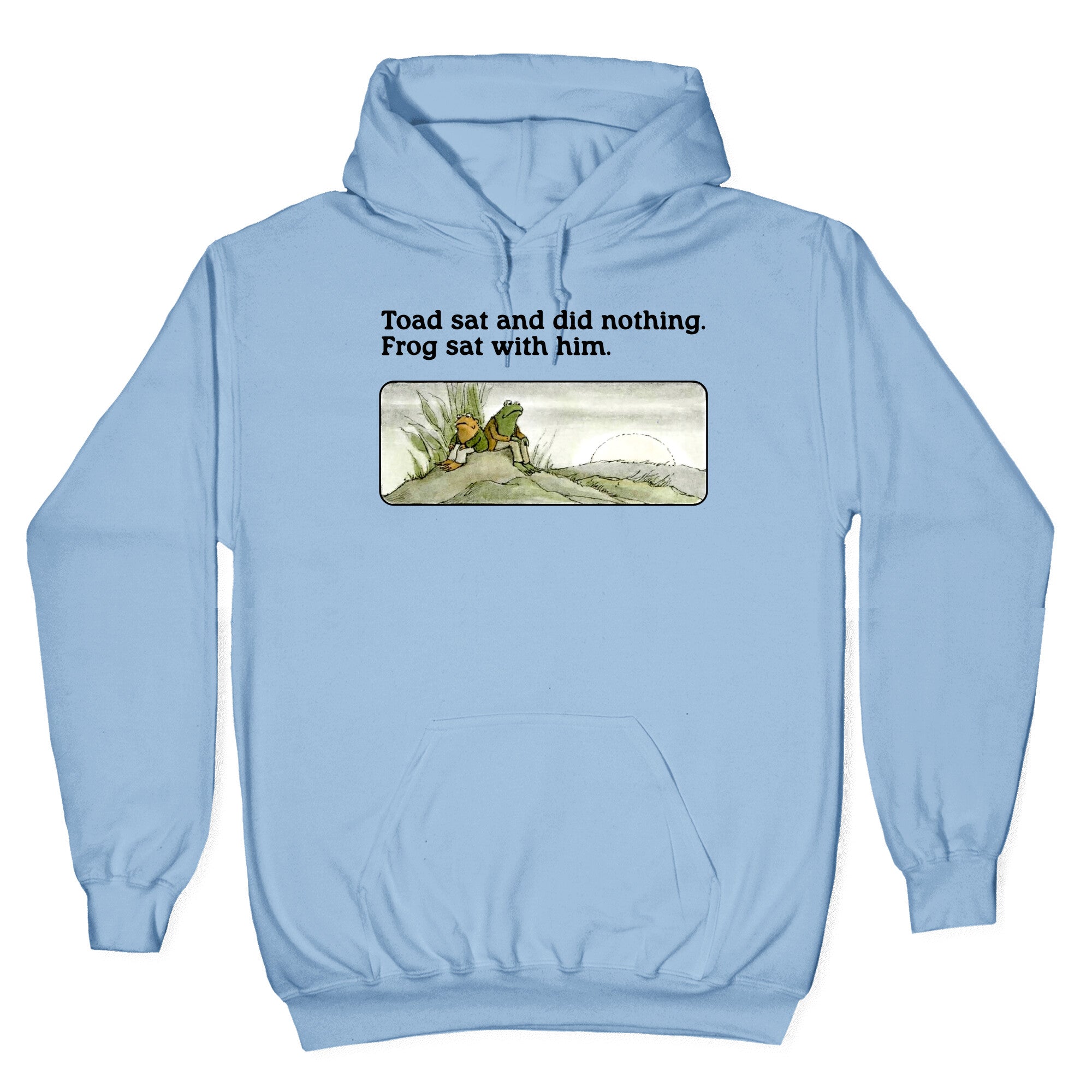 Toad Sat And Did Nothing Hoodie