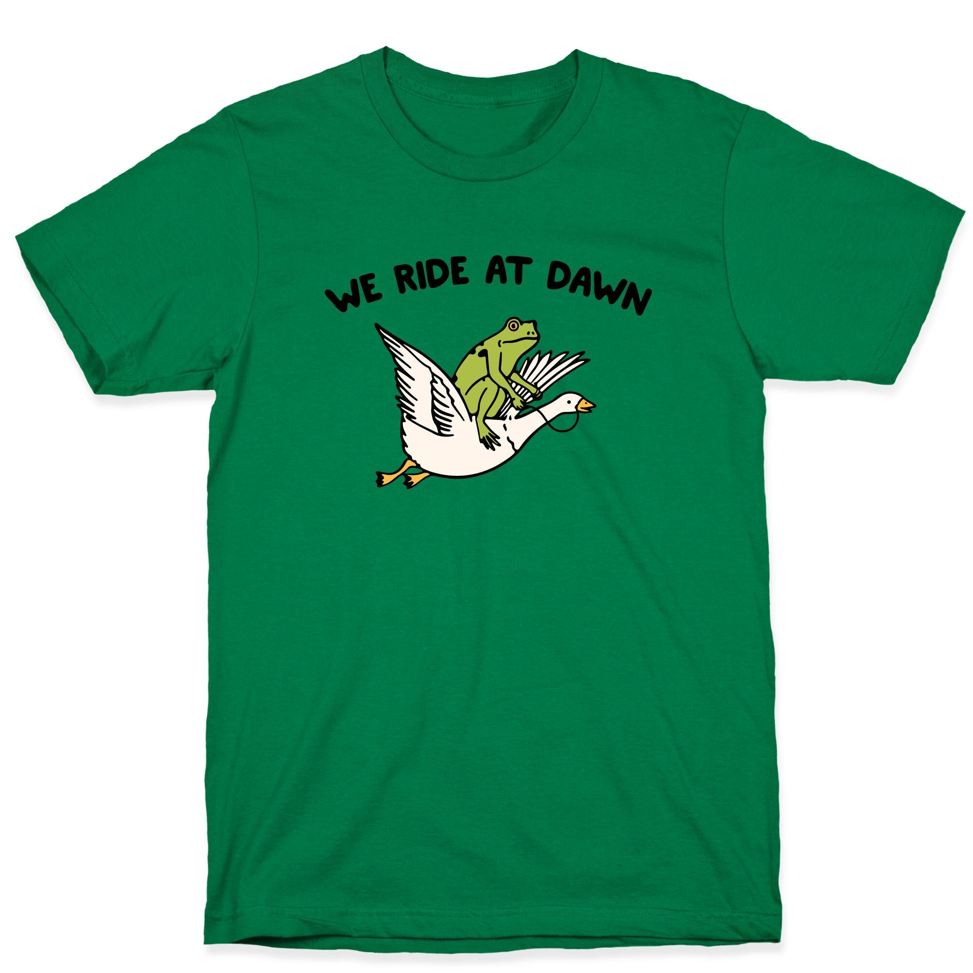 We Ride At Dawn T-Shirt