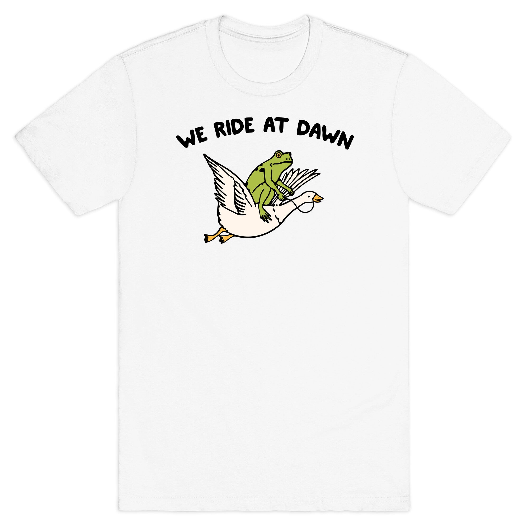 We Ride At Dawn T-Shirt