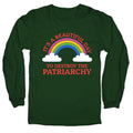 Beautiful Day To Destroy The Patriarchy Longsleeve Tee