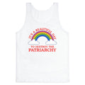 Beautiful Day To Destroy The Patriarchy Tank Top