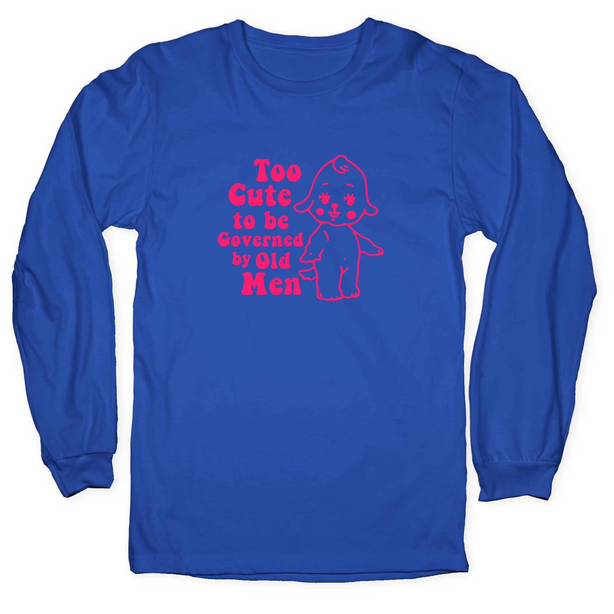 Too Cute Longsleeve Tee