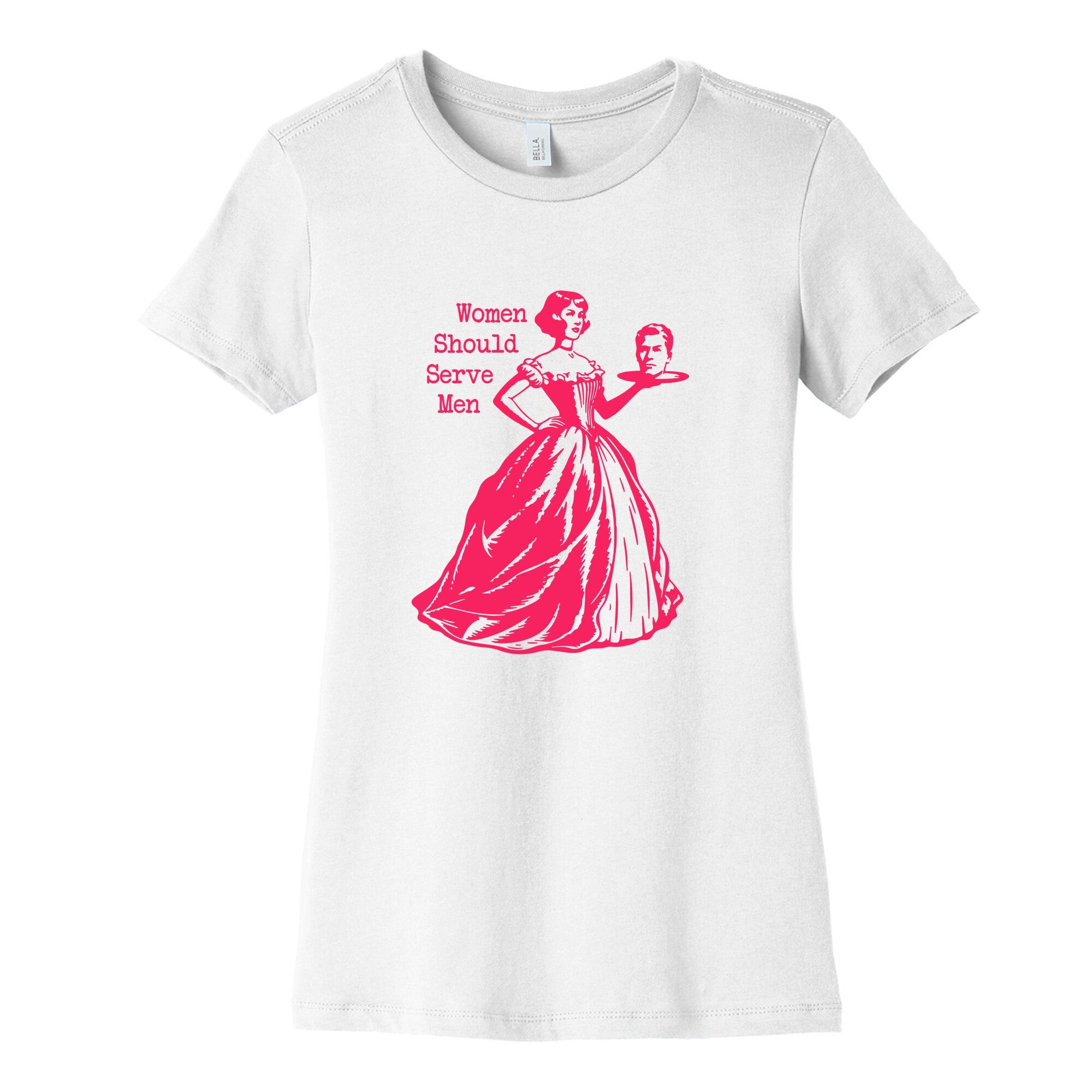 Women Should Serve Men Womens Cotton Tee