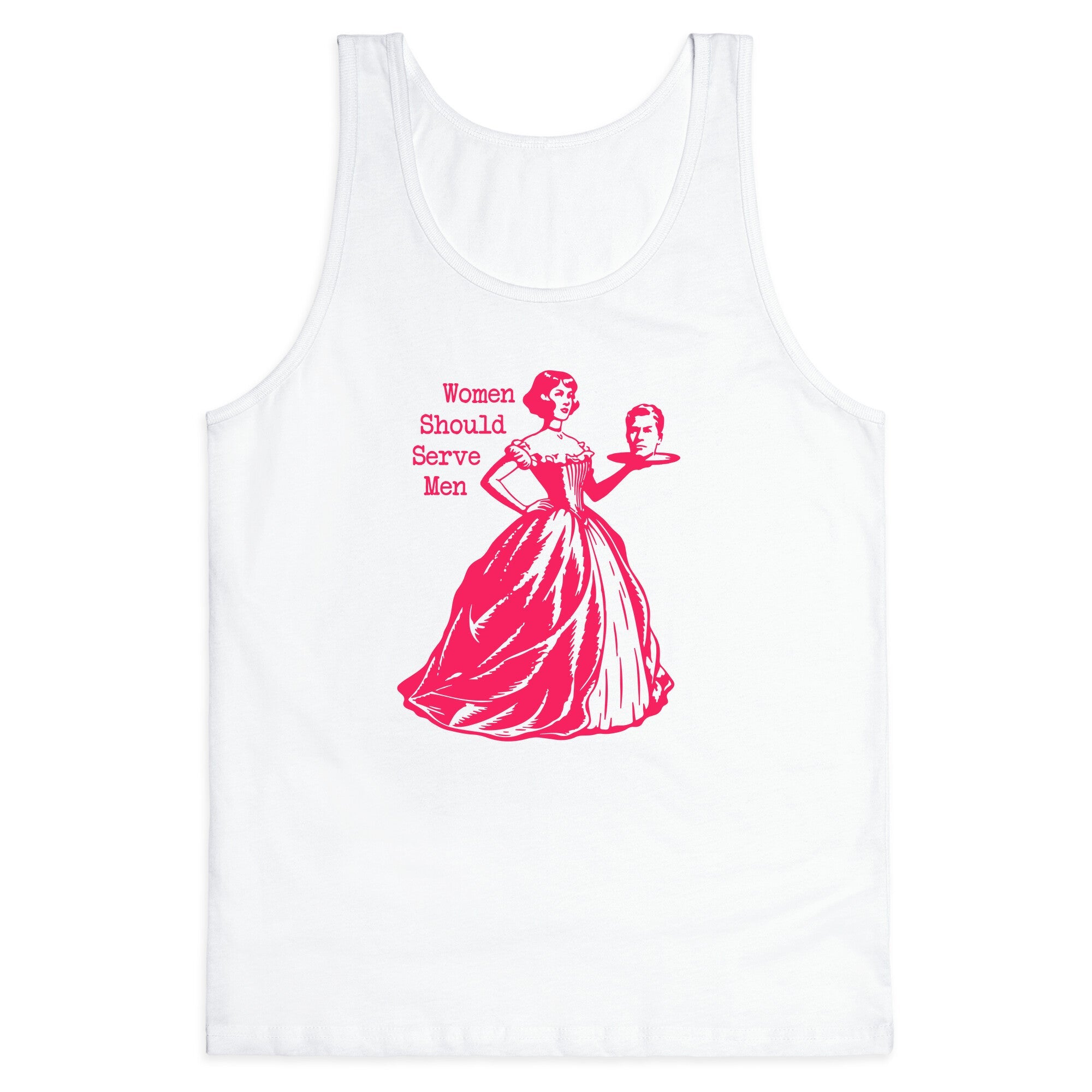 Women Should Serve Men Tank Top