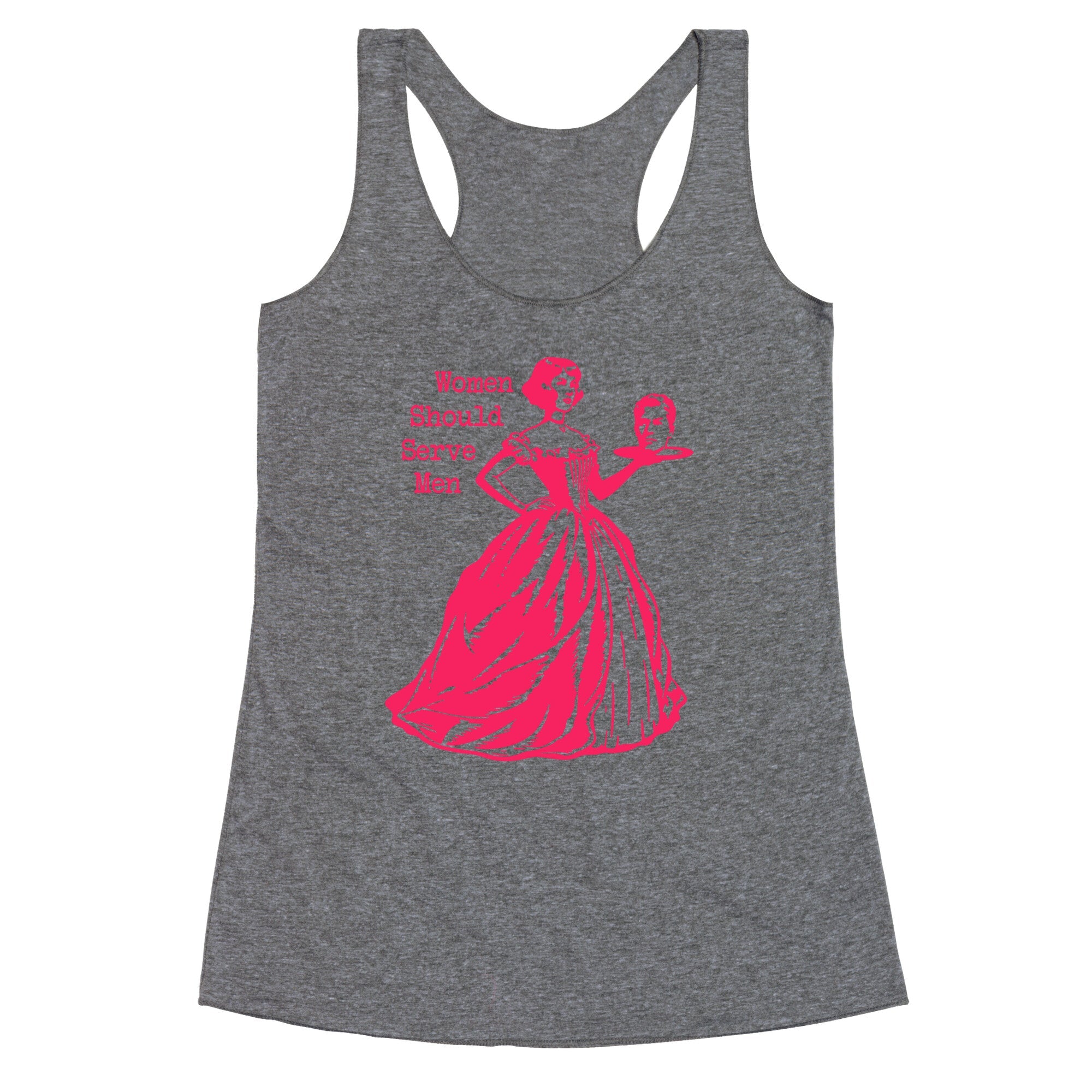 Women Should Serve Men Racerback Tank