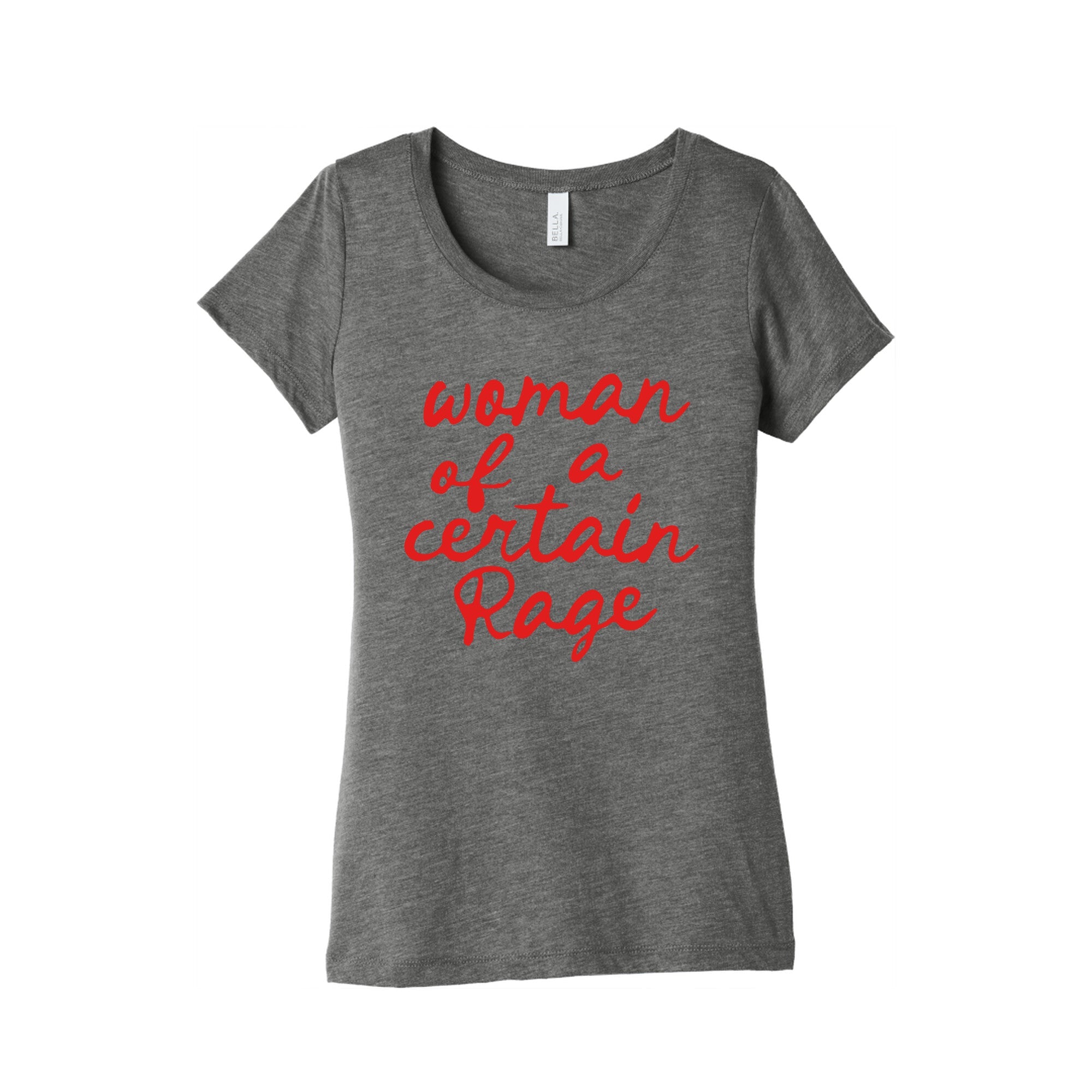 Woman Of A Certain Rage Womens Triblend Tee