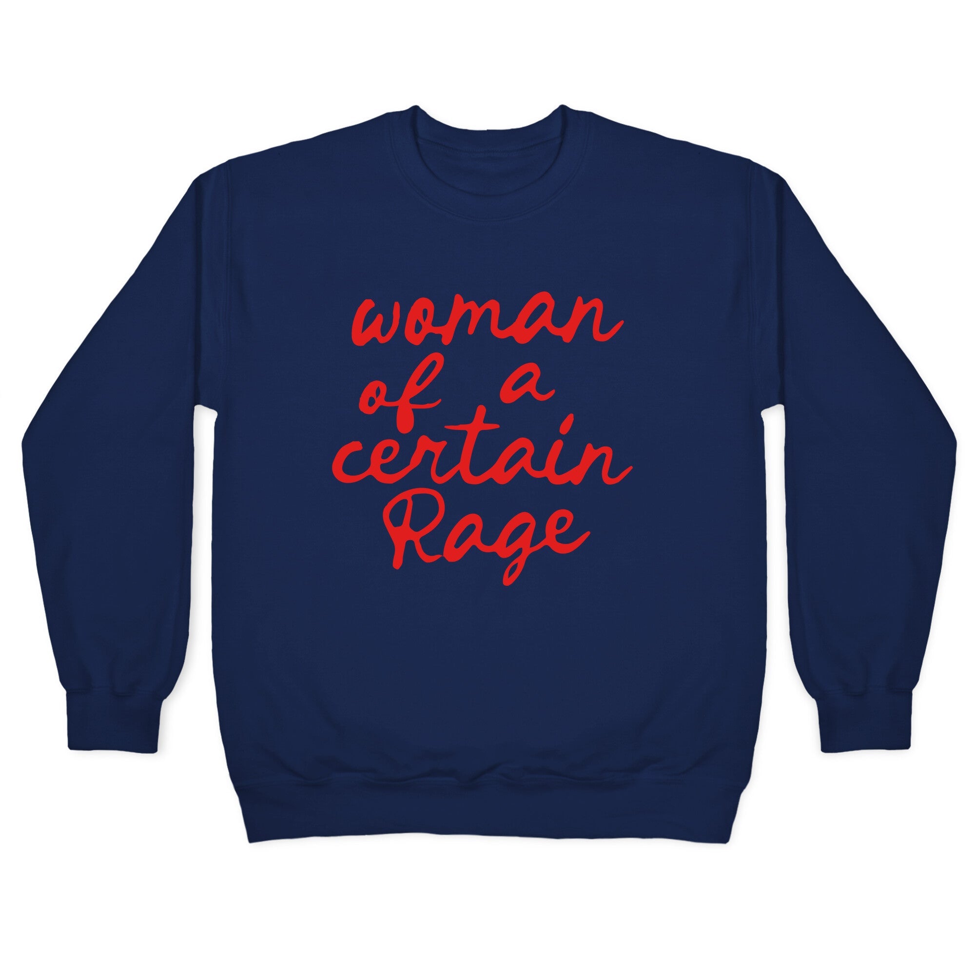 Woman Of A Certain Rage Crewneck Sweatshirt